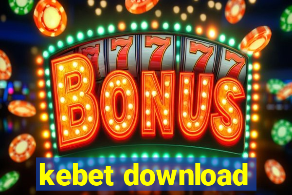 kebet download